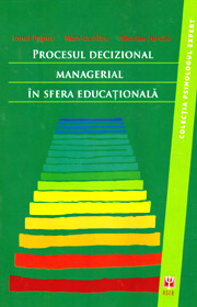 Procesul decizional managerial in sfera educationala - Ionel Papuc