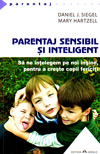 Parentaj sensibil si inteligent - Daniel J. Siegel