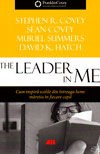 The Leader in Me. Cum inspira scolile din intreaga lume maretia in fiecare copil - Stephen R. Covey