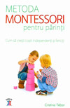 Metoda Montessori pentru parinti - Cristina Tebar