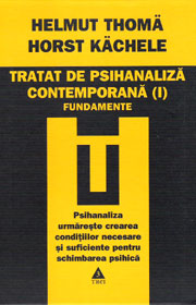 Tratat de psihanaliza contemporana. Vol. I - Fundamente - Helmut Thoma