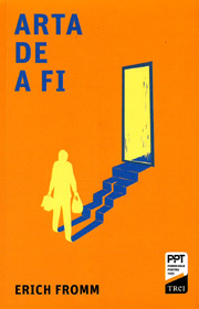 Arta de a fi - Erich Fromm