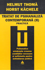 Tratat de psihanaliza contemporana. Vol. II - Practica - Helmut Thoma