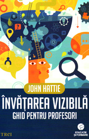 Invatarea vizibila. Ghid pentru profesori - John Hattie