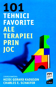 101 tehnici favorite ale terapiei prin joc - Heidi Gerard Kaduson