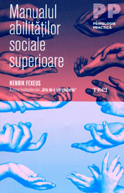 Manualul abilitatilor sociale superioare - Henrik Fexeus