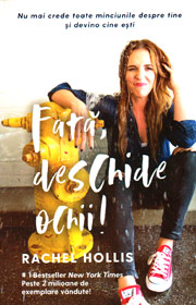 Fata, deschide ochii! - Rachel Hollis
