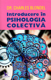 Introducere in psihologia colectiva - Charles Blondel