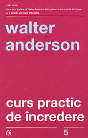 Curs practic de incredere - Walter Anderson