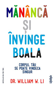 Mananca si invinge boala - William W. Li