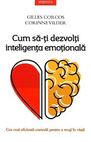 Cum sa-ti dezvolti inteligenta emotionala - Gilles Corcos