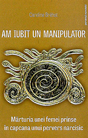 Am iubit un manipulator - Caroline Brehat