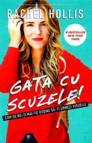 Gata cu scuzele! - Rachel Hollis
