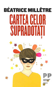 Cartea celor supradotati - Beatrice Milletre