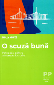 O scuza buna. Patru pasi pentru a indrepta lucrurile - Molly Howes