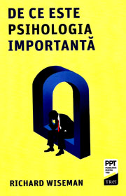De ce este psihologia importanta - Richard Wiseman