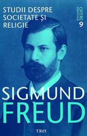 Studii despre societate si religie. Opere esentiale (vol. 9) - Sigmund Freud