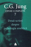 Doua scrieri despre psihologia analitica. Opere (vol. 7)