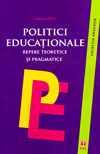Politici educationale. Repere teoretice si pragmatice - Adriana Nicu