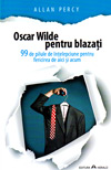 Oscar Wilde pentru blazati - Allan Percy