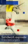 Sandwork expresiv. O abordare jungiana - Eva Pattis Zoja