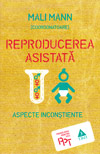Reproducerea asistata. Aspecte inconstiente - Mali Mann