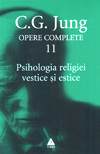 Psihologia religiei vestice si estice. Opere complete (vol. 11) - Carl Gustav Jung