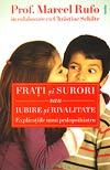 Frati si surori sau iubire si rivalitate - Marcel Rufo