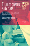 E un monstru sub pat! Cum sa intelegi si sa gestionezi fricile copilului - Monika Specht-Tomann