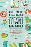 Ghidul nordic pentru a trai cu 10 ani mai mult - Bertil Marklund