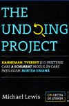 The Undoing Project. Kahneman, Tversky si o prietenie care a schimbat modul in care intelegem mintea umana - Michael Lewis