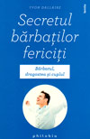 Secretul barbatilor fericiti - Yvon Dallaire