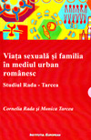 (A) Viata sexuala si familia in mediul urban romanesc - Cornelia Rada
