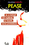 De ce barbatii sunt neglijenti, iar femeile, mereu prevazatoare - Allan & Barbara Pease