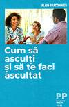 Cum sa asculti si sa te faci ascultat