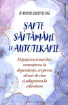 Sapte saptamani de autoterapie - Rodrigo Gutierrez Diaz