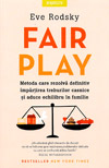 Fair Play. Metoda care rezolva definitiv impartirea treburilor casnice si aduce echilibru in familie - Eve Podsky