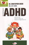 Sa intelegem ADHD (Deficitul de atentie insotit de tulburare hiperkinetica) - Christopher Green