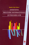 Anxietatea. Procesari informationale si evaluarea lor - Bogdan Tudor Tulbure